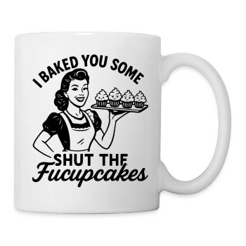 Sarkastisches Retro Design – Shut The Fucupcakes V - Tasse - Weiß - Rechts