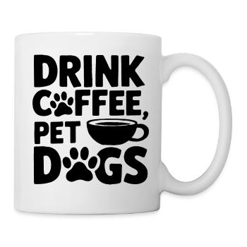 Boire du café Citation de chiens de compagnie - Mug blanc - blanc - Droite
