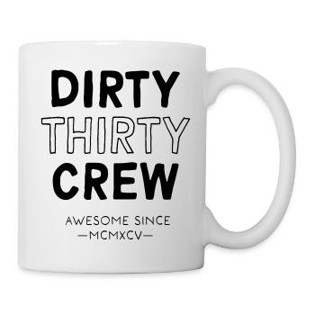 Dirty Thirty - Tasse - Weiß - Rechts