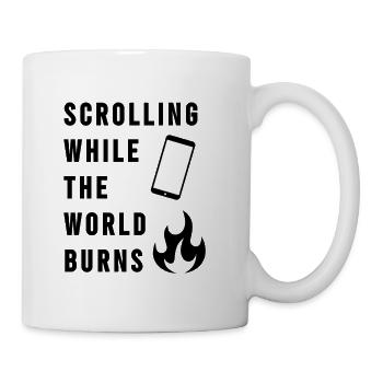 Scrollen, während die Welt brennt - Tasse - Weiß - Rechts