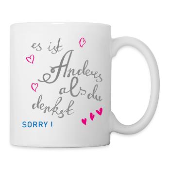 Sorry Entschuldigung  - Tasse - Weiß - Rechts