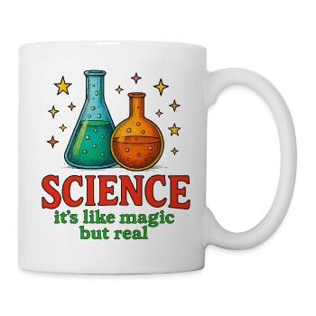 Wissenschaft ist wie Magie, aber real - Tasse - Weiß - Rechts