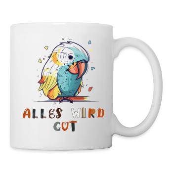 Bunter Papagei, alles wird gut - Tasse - Weiß - Rechts