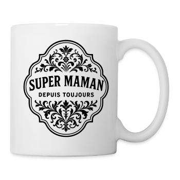 Super maman depuis toujours - Mug blanc - blanc - Droite