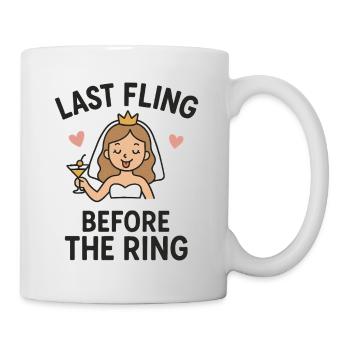 Last Fling before the Ring – Lustiges JGA Braut T- - Tasse - Weiß - Rechts