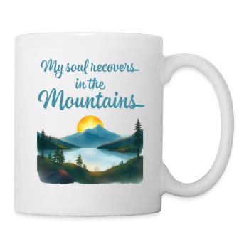 Meine Seele erholt sich in den Bergen wandern  - Tasse - Weiß - Rechts