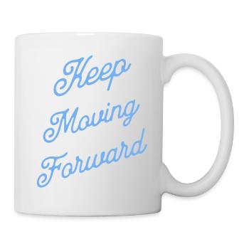 Mach weiter voran - Tasse - Weiß - Rechts