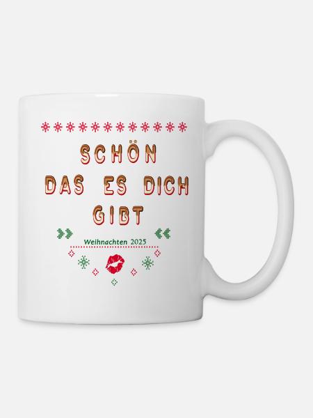 Schön dass es dich gibt Weihnachten 2025 - Tasse - Weiß