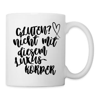 Gluten? Nicht mit diesem Luxuskörper - Tasse - Weiß - Rechts