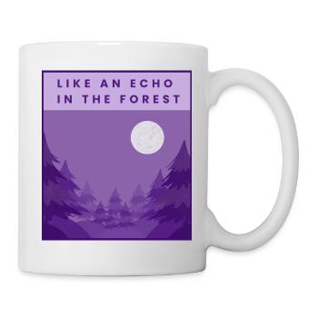 Wie ein Echo im Wald - Tasse - Weiß - Rechts