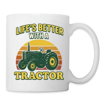 Life is better with a Tractor - Tasse - Weiß - Rechts