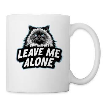 LEAVE ME ALONE – Lustiges Ragdoll Katzen Design - Tasse - Weiß - Rechts