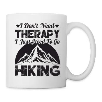 Je n’ai pas besoin de thérapie. J’ai juste besoin de faire de la randonnée. - Mug blanc - blanc - Droite