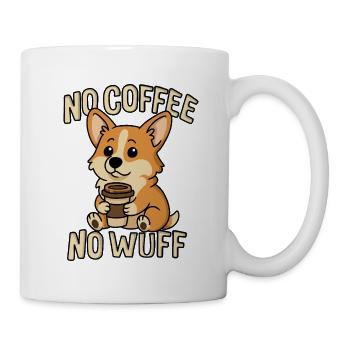 Kaffee Corgi – No Coffee No Wuff - Tasse - Weiß - Rechts
