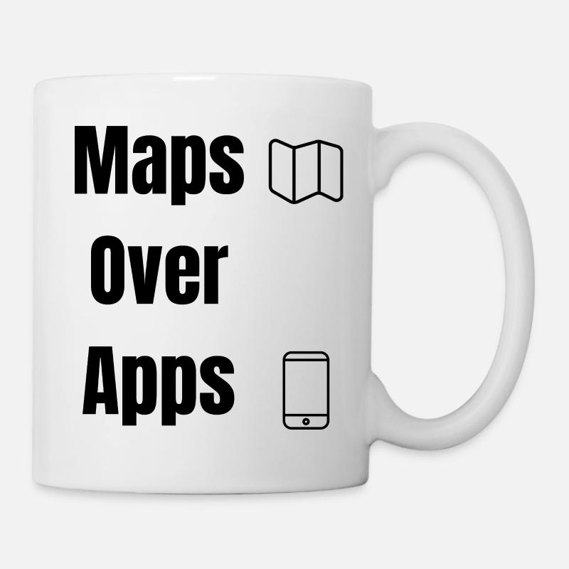 Maps Over Apps – Travel Shirt - Tasse - Weiß