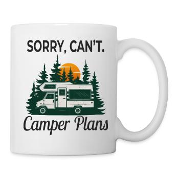 Sorry, Can’t. Camper Plans – Retro Camping Design - Tasse - Weiß - Rechts