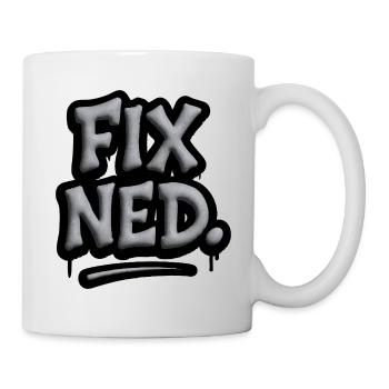 Fix Ned – Wienerisch Dialekt Spruch aus Österreich - Tasse - Weiß - Rechts