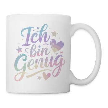  Ich Bin Genug Pastell Selflove Selbstliebe - Tasse - Weiß - Rechts