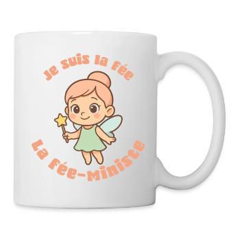 I Am the Fairy-Minist – Humor & Feminismus - Tasse - Weiß - Rechts