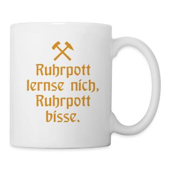 Ruhrpott lernse nich, Ruhrpott bisse. - Zollverein - Tasse - Weiß - Rechts