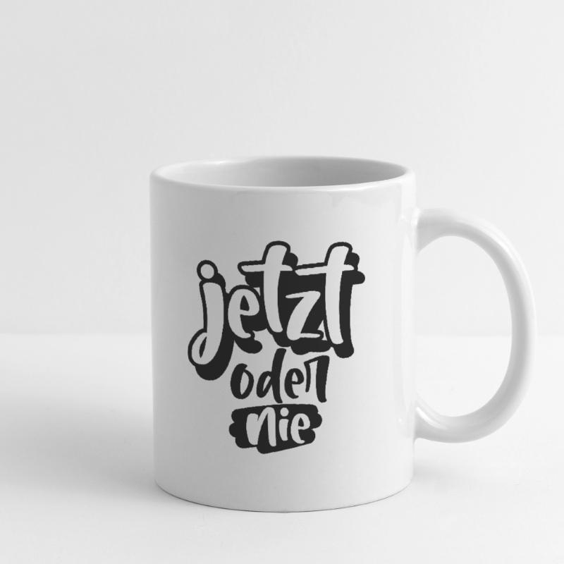 Jetzt oder Nie Tasse