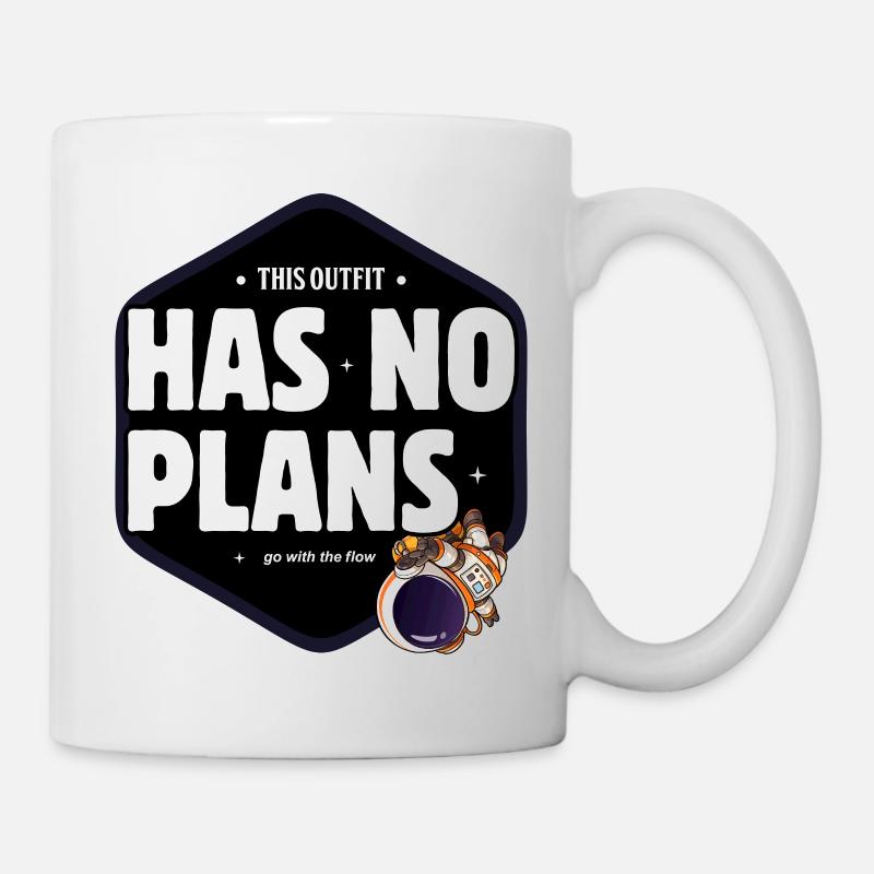 Has No Plans Space Outfit Meme - Mug - white