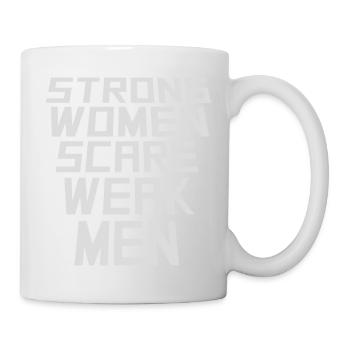 Strong Women Scare Weak Men Confident Feminist - Mug - white - Right