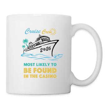 Cruise Crew 2026 se trouve très probablement au casino - Mug blanc - blanc - Droite
