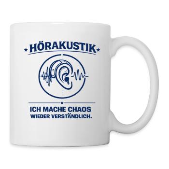 Hörakustiker – Chaos verständlich machen - Tasse - Weiß - Rechts