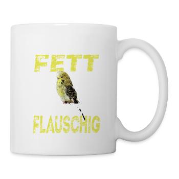 Nicht Fett Sondern Flauschig - Tasse - Weiß - Rechts
