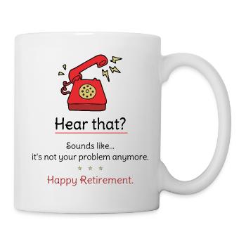 Happy Retirement Funny - Mug - white - Right