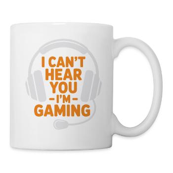 Gamer – Ich kann dich nicht hören, ich spiele - Tasse - Weiß - Rechts