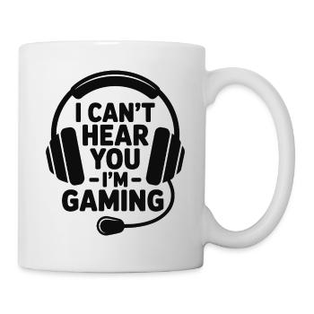 Gamer - I Can't Hear You, I'm Gaming - Mug - white - Right