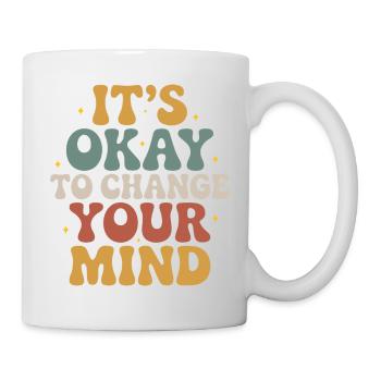 C’est normal de changer d’avis – design - Mug blanc - blanc - Droite