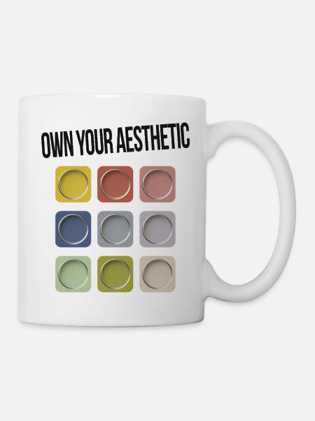 Own Your Aesthetic – Modernes Statement - Tasse - Weiß