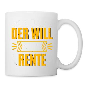He wants to retire - Mug - white - Right