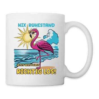 Ruhestand? Jetzt geht es erst richtig los! - Tasse - Weiß - Rechts