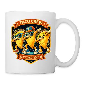 Taco Crew Lets Taco Bout It - Dabbing Dab Dance - Tasse - Weiß - Rechts