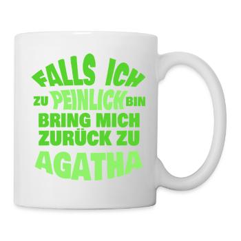 Falls ich peinlich bin – Zurück zu Agatha - Tasse - Weiß - Rechts