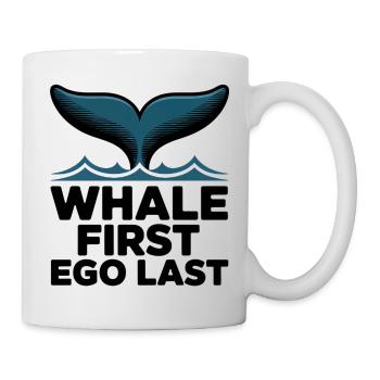 WHALE FIRST • EGO LAST #1 - Tasse - Weiß - Rechts