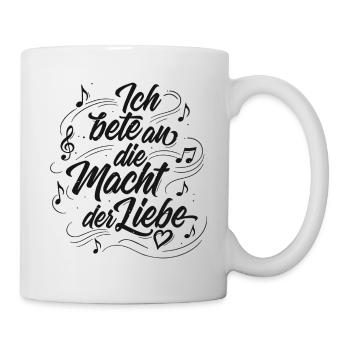 Ich bete an die Macht der Liebe - Lettering - Tasse - Weiß - Rechts