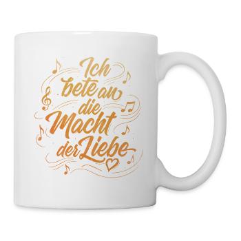 Ich bete an die Macht der Liebe - Lettering - Tasse - Weiß - Rechts