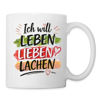 Leben Lieben Lachen - Tasse - Weiß - Rechts