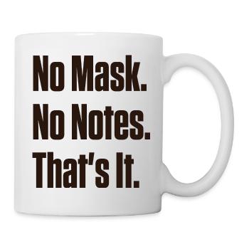 Keine Maske Keine Notizen Neurodivergente Stolz - Tasse - Weiß - Rechts