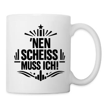 Nen Scheiss Muss Ich Mittelfinger Statement - Tasse - Weiß - Rechts
