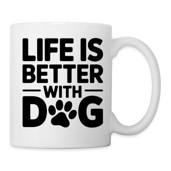 Leben ist besser mit Hund - Tasse - Weiß - Rechts