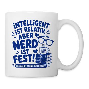 Intelligent Ist Relativ Nerd - Tasse - Weiß - Rechts