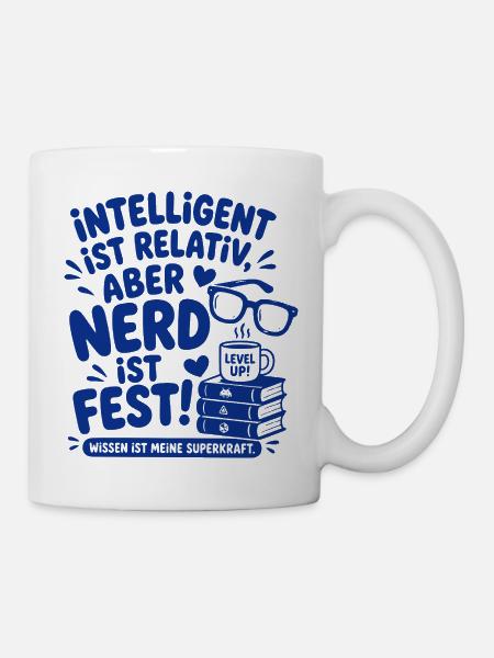 Intelligent Ist Relativ Nerd - Tasse - Weiß