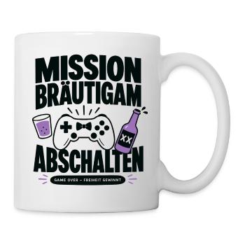 Mission Bräutigam Abschalten - Tasse - Weiß - Rechts