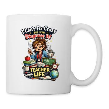 Funny Teacher I Can Diagnose It - Mug - white - Right